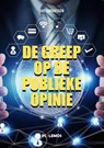 De greep op de publieke opinie - Sid Lukkassen - 9789493005242