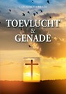 Toevlucht en genade - Lawrence Urbain - 9789493005266