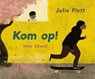 Kom op! - Julie Flett - 9789493007246