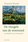 De vleugels van de weemoed - Francis Smets - 9789493013032