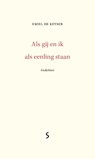 Als gij en ik als eenling staan - Emiel De Keyser - 9789493013063