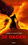 30 dagen - Bert Bergs - 9789493023208