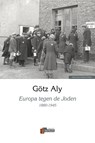 Europa tegen de Joden - Götz Aly - 9789493028050