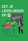 Zet je leerlingen op 2 - Arjen Banach ; Niek van den Adel - 9789493089143