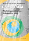 Gezonde stad - Klasien Horstman ; Mare Knibbe - 9789493127210