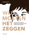 Wij moeten het zeggen - Andries Baart - 9789493127319