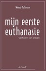 Mijn eerste euthanasie - Wendy Tollenaar - 9789493127340