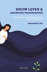 Nieuw leven & psychische kwetsbaarheid - Annemiek Lely - 9789493127470