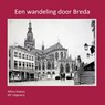 Een wandeling door Breda - Alfons Dubois - 9789493130180