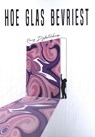 Hoe glas bevriest - Ronny Dijksterhuis - 9789493155299