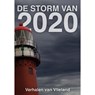 De storm van 2020 - Elly Godijn ; Frans van der Eem ; Anita Kok ; Lucy Neetens - 9789493157743