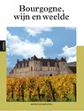 Bourgogne, wijn en weelde - Marion van Amelrooij - 9789493160026