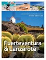 Fuerteventura , Lanzerote en La Graciosa - Ingrid Zwartjes - 9789493160194