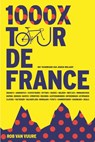 1000x Tour de France - Rob van Vuure - 9789493160866