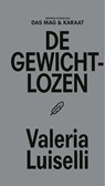 De gewichtlozen - Valeria Luiselli - 9789493168145