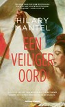 Een veiliger oord - Hilary Mantel - 9789493169012
