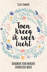 Toen kreeg ik weer lucht - Tilda Timmers - 9789493171473