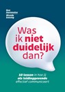 Was ik niet duidelijk dan? - Bea Aarnoutse ; Wendy Eelsing - 9789493171701