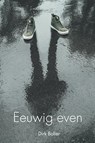 Eeuwig even - Dirk Bolier - 9789493172142
