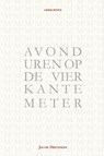 Avonduren op de vierkante meter - Jacob Deichman - 9789493172661