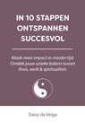 In 10 stappen ontspannen succesvol - Daisy da Veiga - 9789493187078