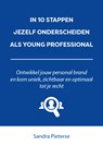 In 10 stappen jezelf onderscheiden als young professional - Sandra Pieterse - 9789493187740