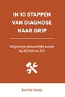 In 10 stappen van diagnose naar grip - Bonnie Vooijs - 9789493187764