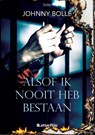 Alsof ik nooit heb bestaan - Johnny Bollé - 9789493192720