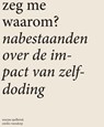 Zeg me waarom - Marjan Spelbrink - 9789493198326