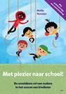 Met plezier naar school! - Noëlle Pameijer - 9789493209282