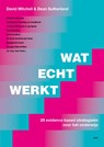 Wat echt werkt - David Mitchell ; Dean Sutherland - 9789493209510