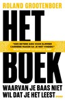 Het boek waarvan je baas niet wil dat je het leest - Roland Grootenboer - 9789493213715