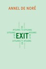 Exit - Annel de Noré - 9789493214262