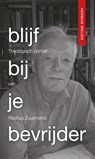 Blijf bij je bevrijder - Herman Meijer - 9789493220317