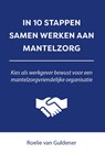 In 10 stappen samen werken aan mantelzorg - Roelie van Guldener - 9789493222793