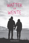 Wattek en Wente - Frans Rouwhorst - 9789493230408