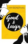 Goud & Lavijn - Kim Bonefaas - 9789493233171