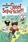 De avonturen van Steef Superscheet - Nina George ; Jens J. Kramer - 9789493236585