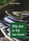 Blij dat je bij me bent - Barth Bout - 9789493240995