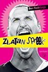 Zlatan spreekt! - Ben Redelings - 9789493242104