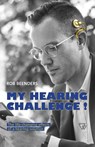 My hearing challenge! - Rob Beenders - 9789493242401