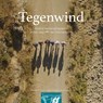 Tegenwind - Alain Grootaers ; Jakobien Huisman ; Mark Sanders - 9789493242821
