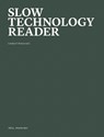 Slow Technology Reader - Carolyn F. Strauss - 9789493246461