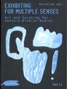 Exhibiting for Multiple Senses - Eva Fotiadi - 9789493246485