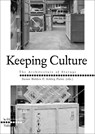 Keeping Culture - Susan Holden ; Ashley Paine - 9789493246553