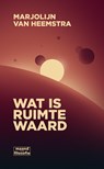 Wat is ruimte waard - Marjolijn van Heemstra - 9789493254305