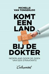 Komt een land bij de dokter, Michelle van Tongerloo -  - 9789493254527