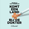 Komt een land bij de dokter - Michelle van Tongerloo - 9789493254541