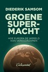 Groene supermacht - Diederik Samsom - 9789493254732