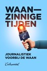 Waanzinnige tijden - Rob Wijnberg ; Rosan Smits ; Maaike Goslinga - 9789493254848